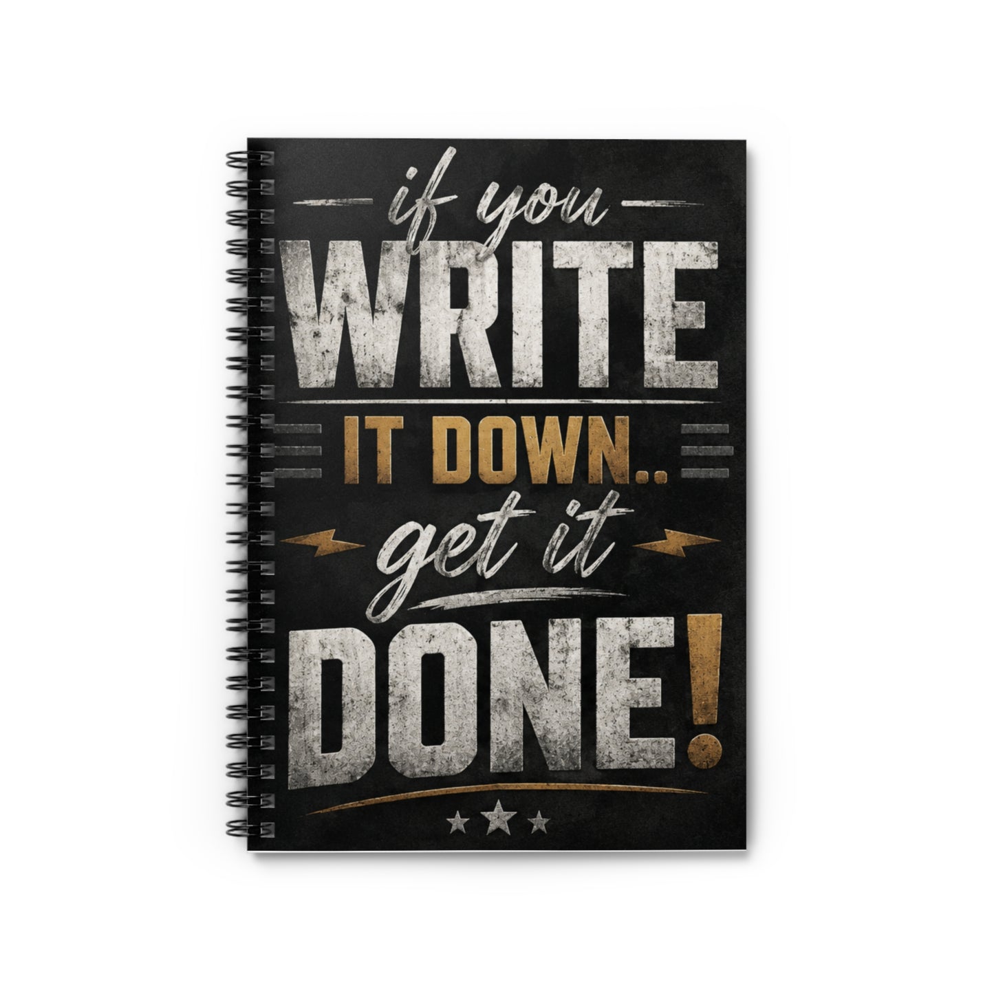 If You Write It Down Get It Done Spiral Notebook | Motivational Ruled Journal