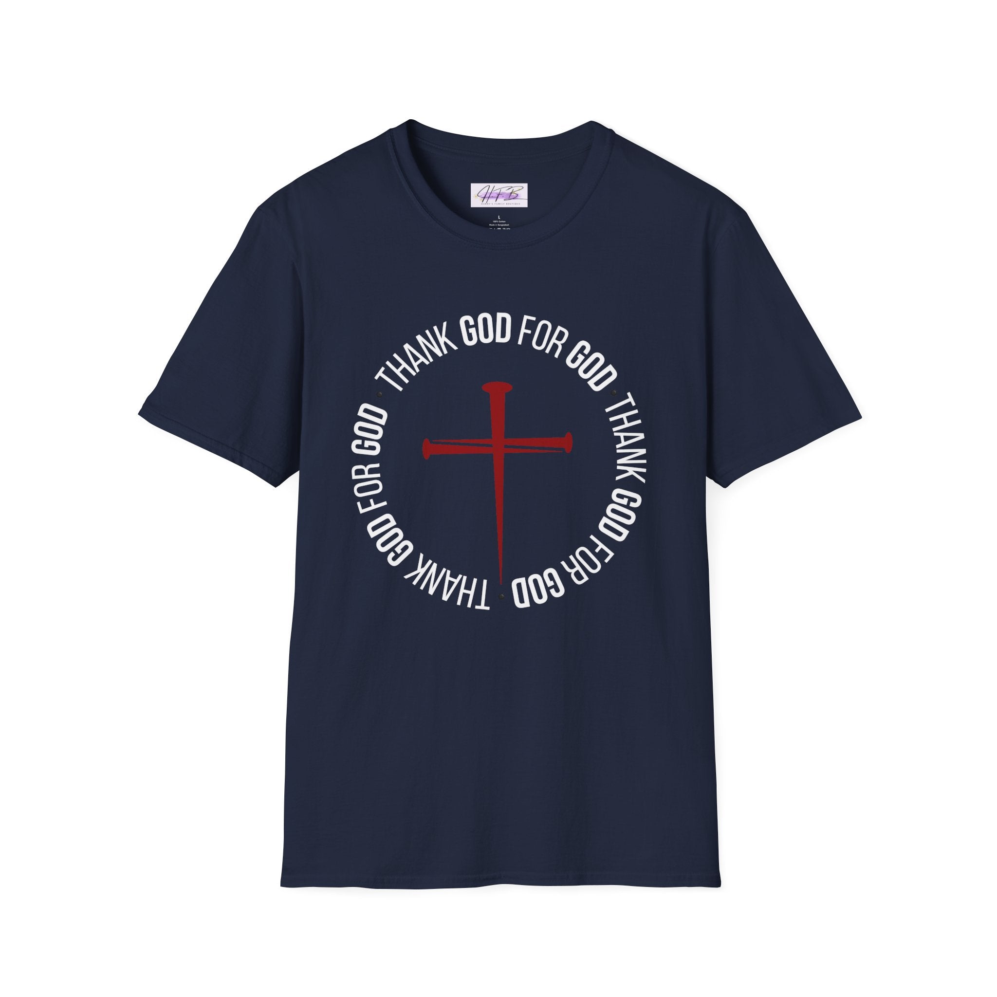 Thank God for God Shirt | Christian Graphic Tee | Faith Based T-Shirt | Cross Shirt | Unisex Christian Apparel Gift