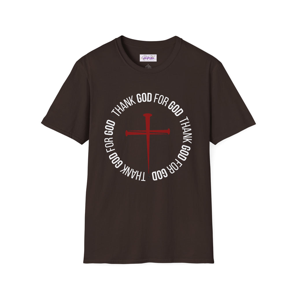 Thank God for God Shirt | Christian Graphic Tee | Faith Based T-Shirt | Cross Shirt | Unisex Christian Apparel Gift