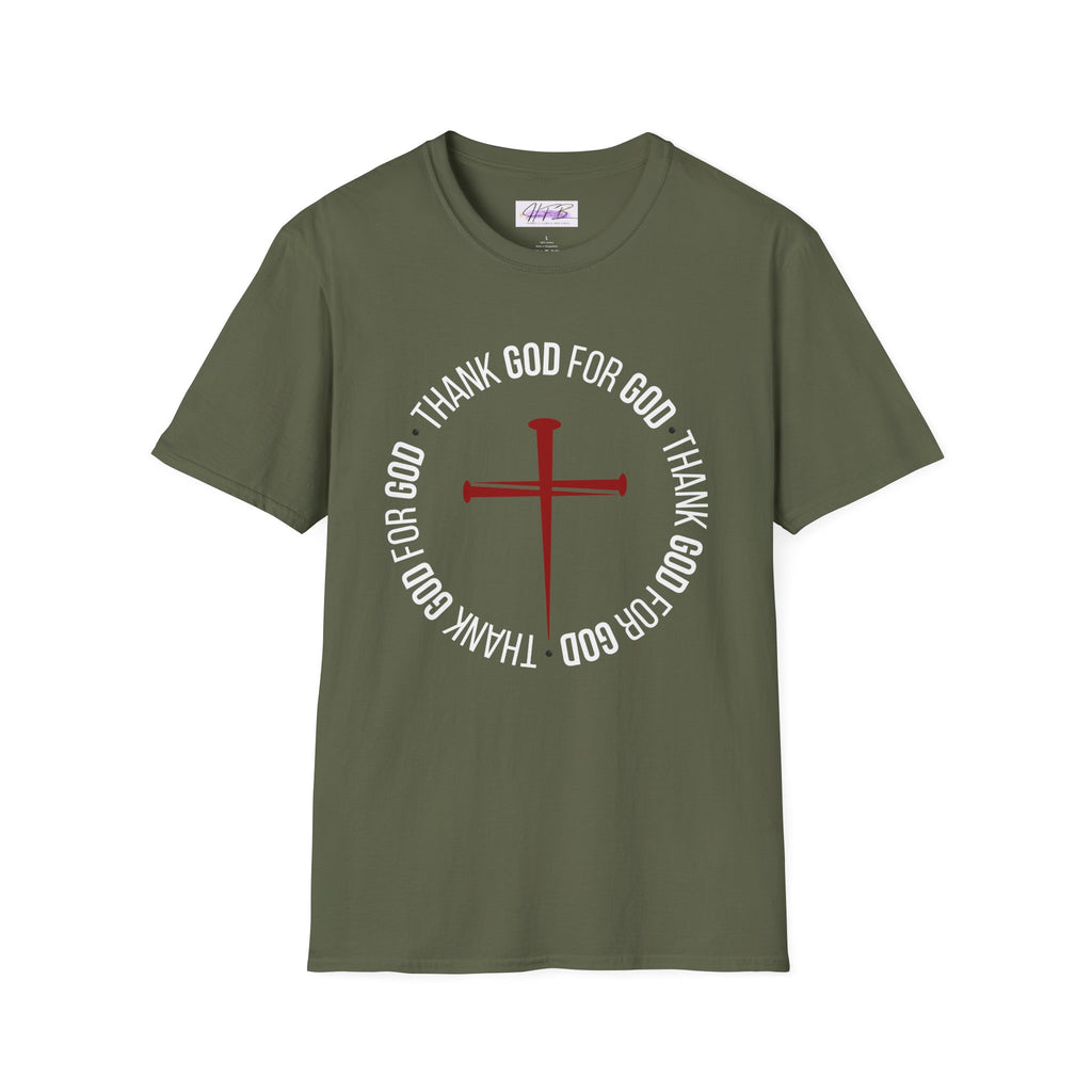 Thank God for God Shirt | Christian Graphic Tee | Faith Based T-Shirt | Cross Shirt | Unisex Christian Apparel Gift
