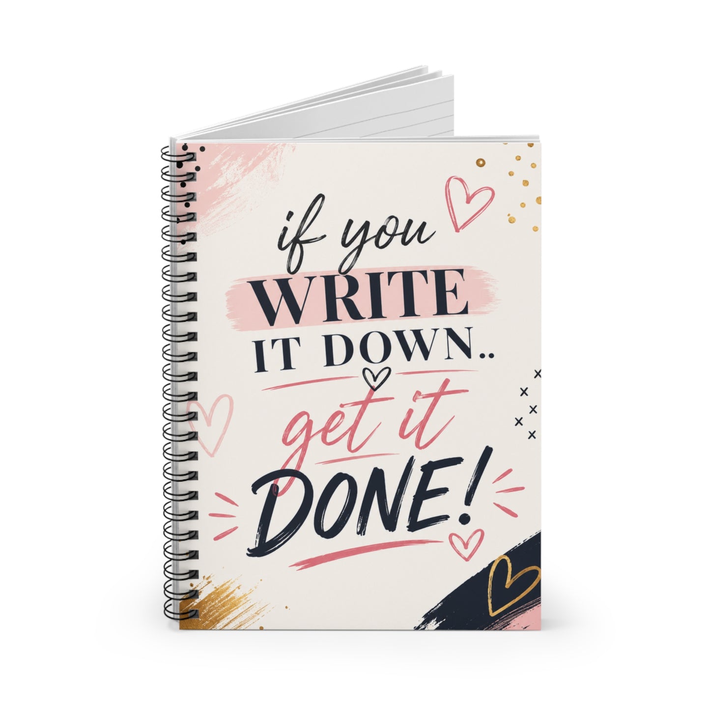 If You Write It Down Get It Done Spiral Notebook | Ruled Journal