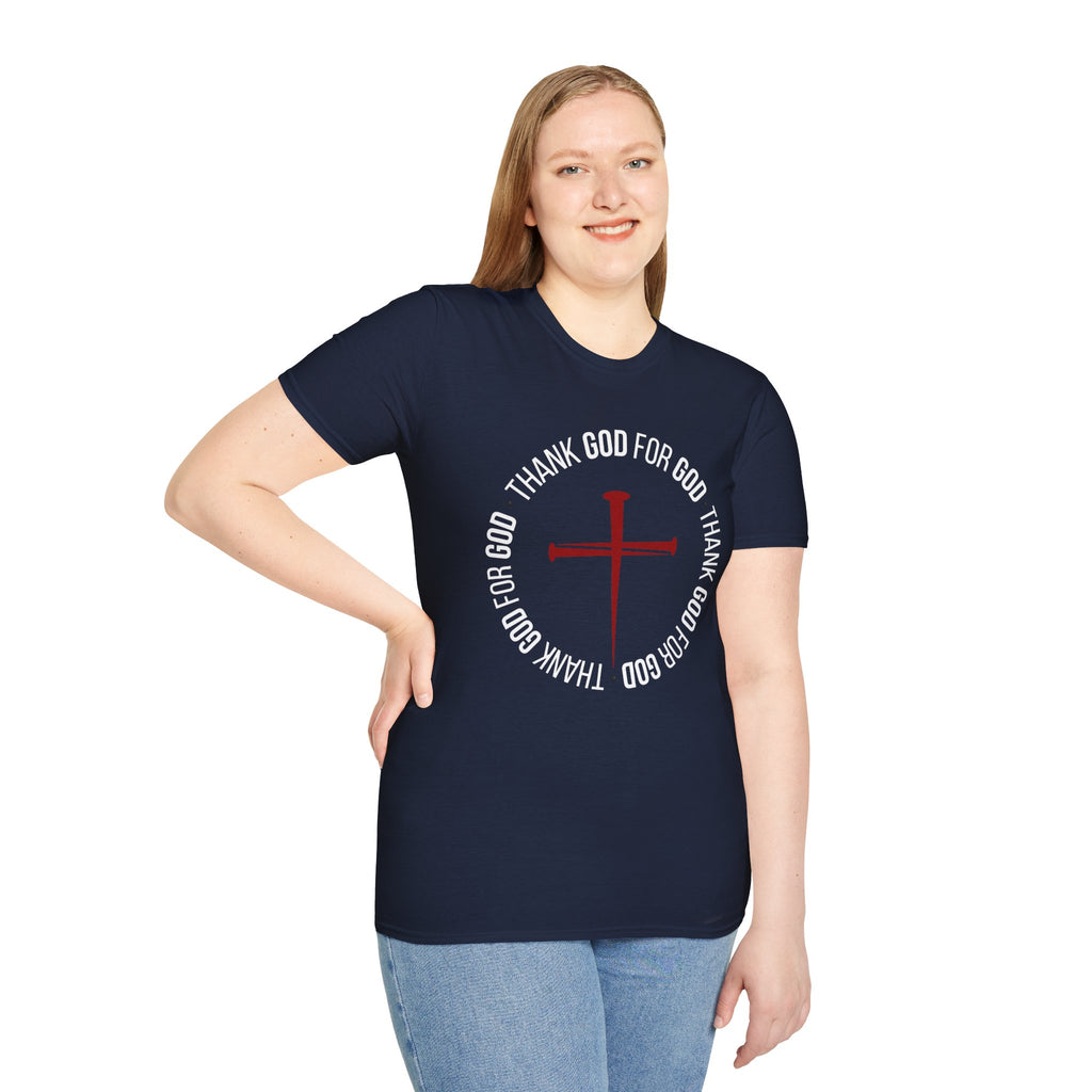 Thank God for God Shirt | Christian Graphic Tee | Faith Based T-Shirt | Cross Shirt | Unisex Christian Apparel Gift