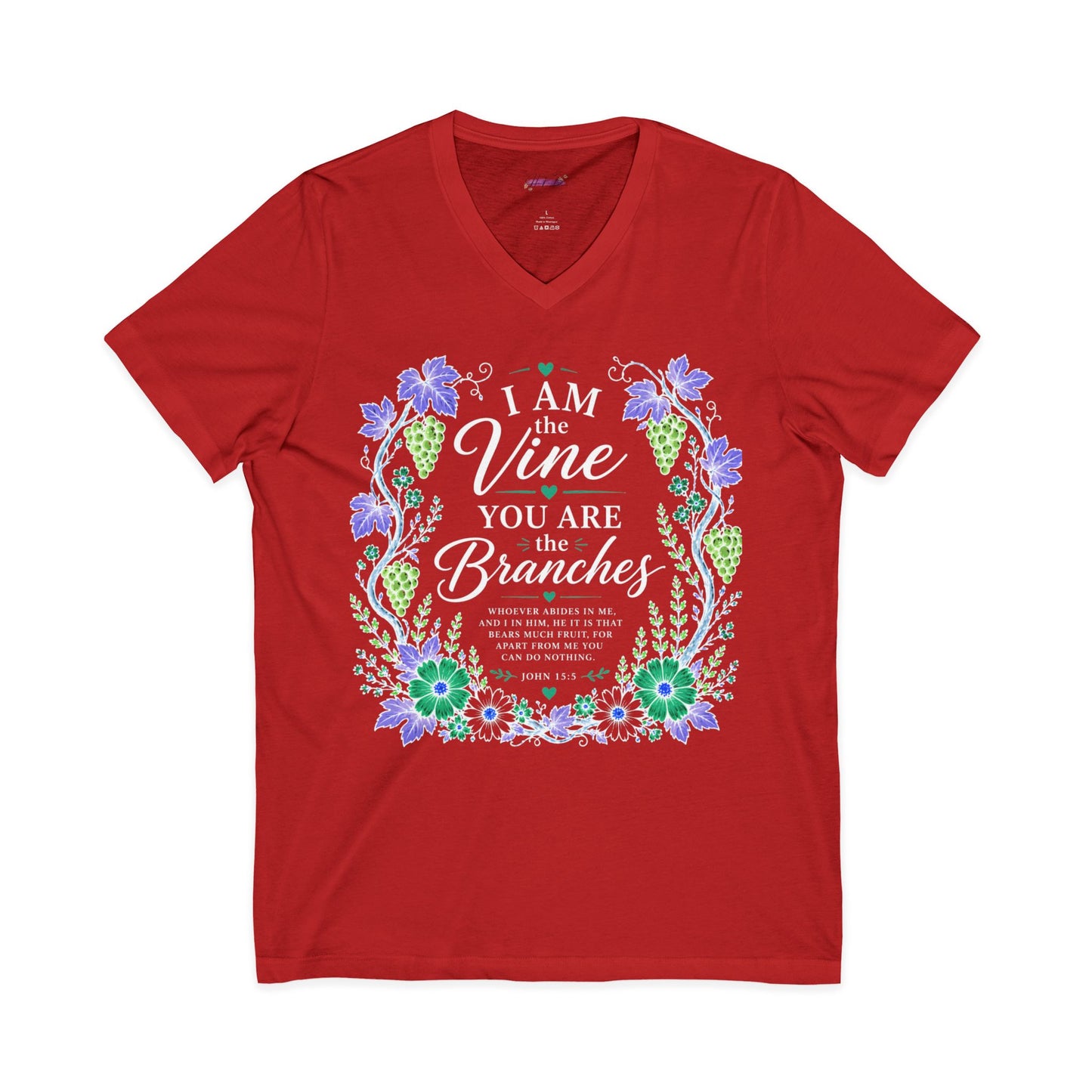 I Am the Vine You Are the Branches T-Shirt | Floral Vine Scripture Tee